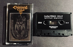 Cadaveric Cult - Spiritual Migration CS $10