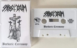 Sadistikum - Barbaric Ceremony CS SOLD